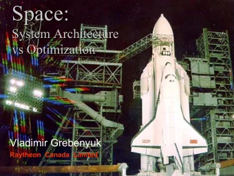 Space:  Space:  System Architecture  System Architecture  vs Optimization  vs Optimization