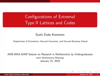 Configurations of Extremal  Type II Lattices and Codes  Scott Duke Kominers  Department of