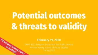 Potential outcomes  &amp; threats to validity  February 19, 2020  Fill out your reading report