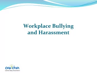 Workplace  Bullying    and  Harassment    WorkSafe  BC  Regulations   The