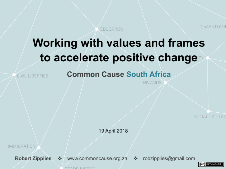working with values and frames to accelerate positive