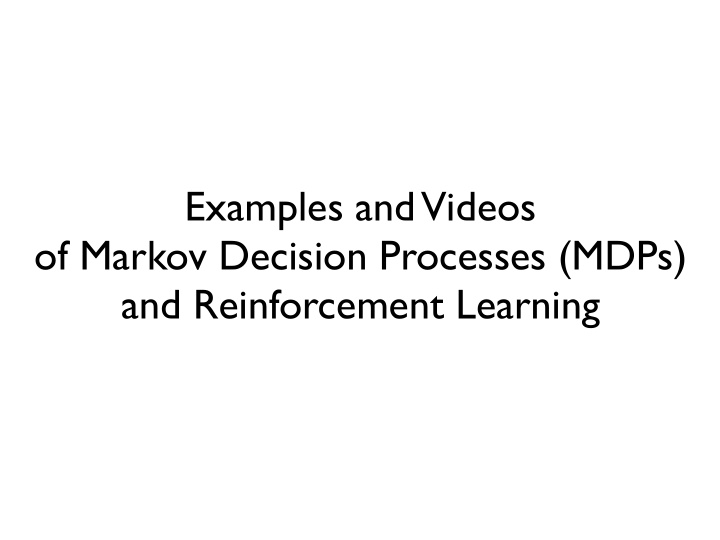 examples and videos of markov decision processes mdps and
