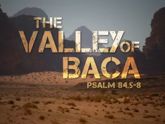 now and not yet  Salvation  Redemption  Adoption  Kingdom  Psalm 84  background  Tabernacle in Zion