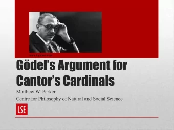 Gdels Argument for  Cantors Cardinals  Matthew W. Parker  Centre for Philosophy of Natural