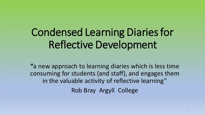 condensed lear arnin ing diar arie ies for