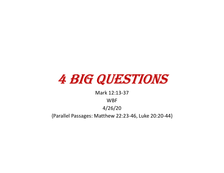 4 big questions