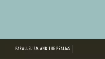 PARALLELISM AND THE PSALMS  OPENING POEM  PRAYER  -C.S. LEWIS (1898-1963)  Master, they say