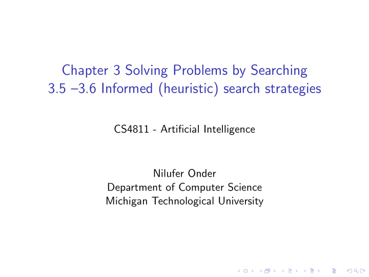 chapter 3 solving problems by searching 3 5 3 6 informed