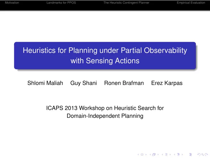 heuristics for planning under partial observability with