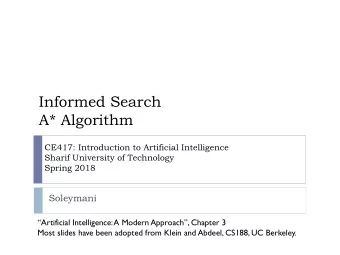 Informed Search  A* Algorithm  CE417: Introduction to Artificial Intelligence  Sharif University of