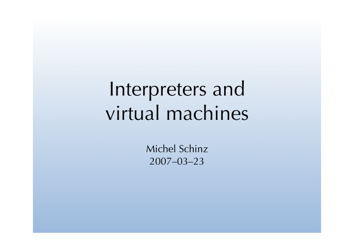 interpreters and virtual machines