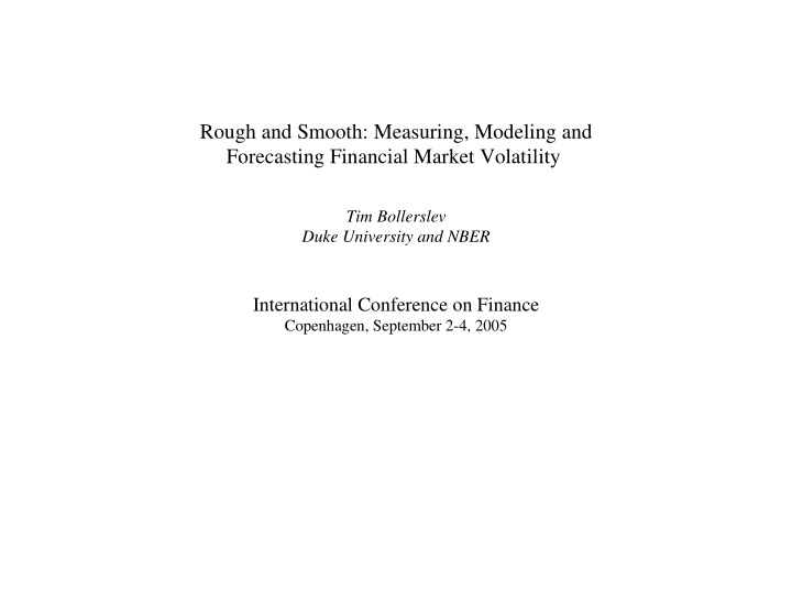 rough and smooth measuring modeling and forecasting