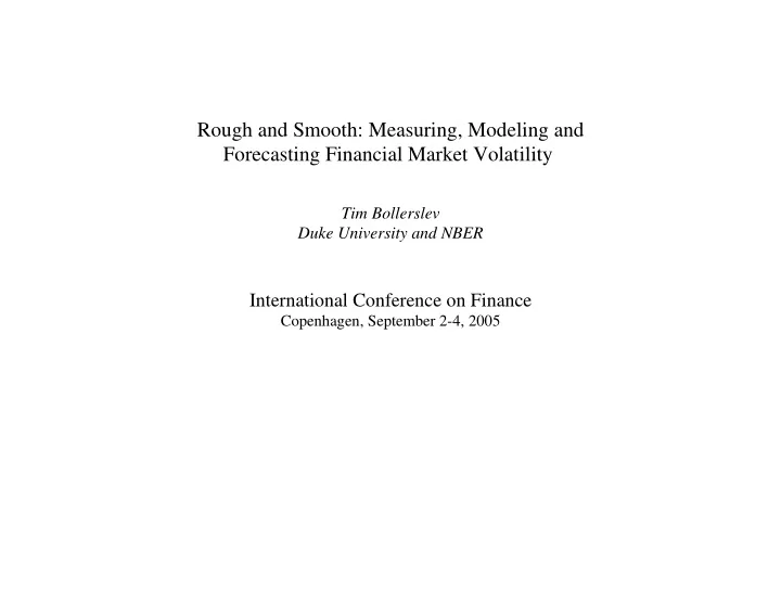 rough and smooth measuring modeling and forecasting