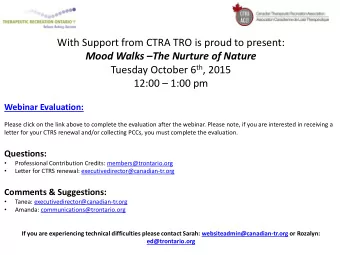 Mood Walks  The Nurture of Nature Tuesday October 6 th , 2015 12:00  1:00 pm  Webinar