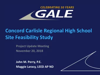 Concord Carlisle Regional High School  Site Feasibility Study  Project Update Meeting  November 20,