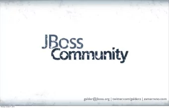 galder@jboss.org | twitter.com/galderz | zamarreno.com  Monday, October 4, 2010  Beyond