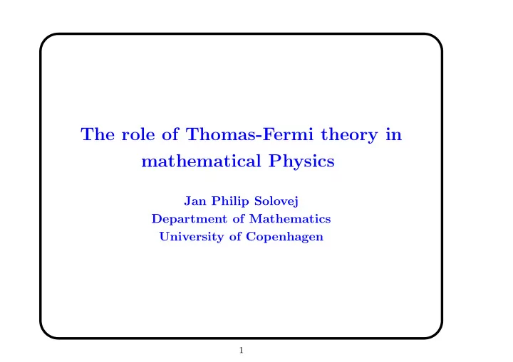 the role of thomas fermi theory in mathematical physics
