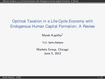 Optimal Taxation in a Life-Cycle Economy with  Endogenous Human Capital Formation: A Review cka 1
