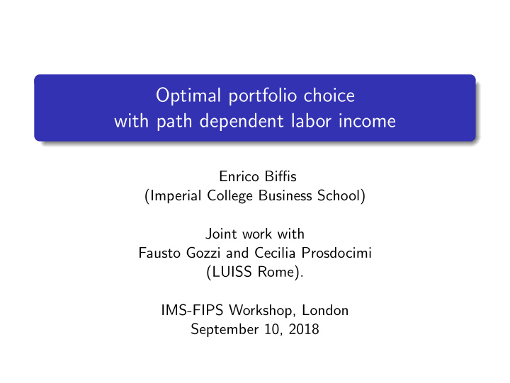 optimal portfolio choice with path dependent labor income