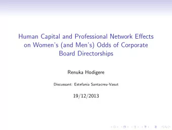 Human Capital and Professional Network Effects  on Womens (and Mens) Odds of Corporate  Board