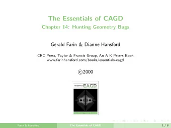 The Essentials of CAGD  Chapter 14: Hunting Geometry Bugs  Gerald Farin &amp; Dianne Hansford  CRC