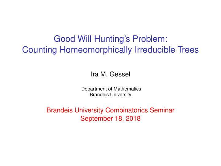good will hunting s problem counting homeomorphically