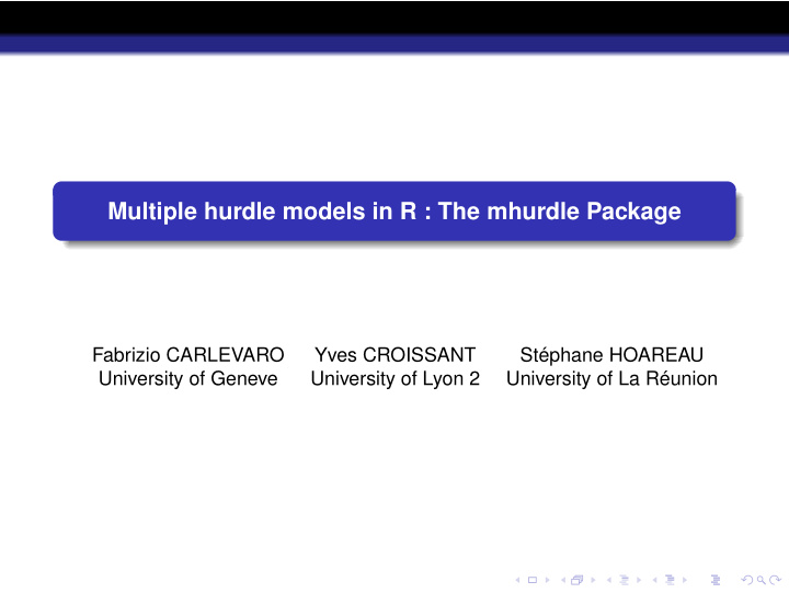 multiple hurdle models in r the mhurdle package