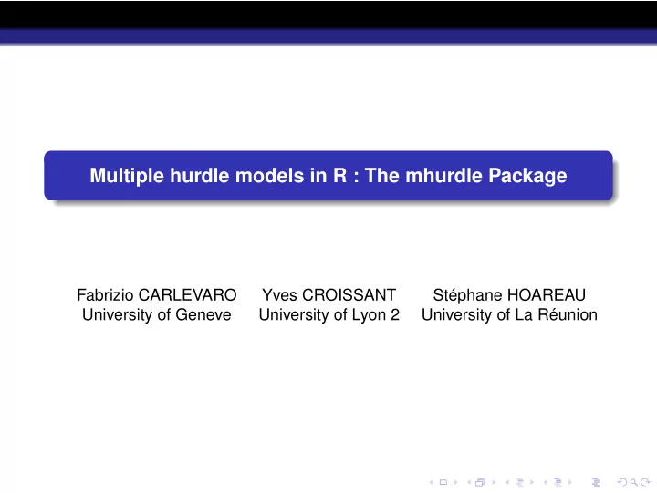 multiple hurdle models in r the mhurdle package