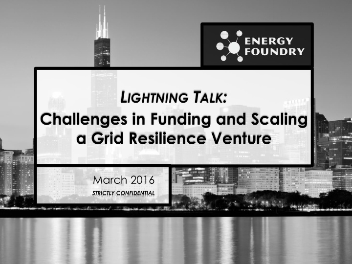 l ightning t alk challenges in funding and scaling a grid