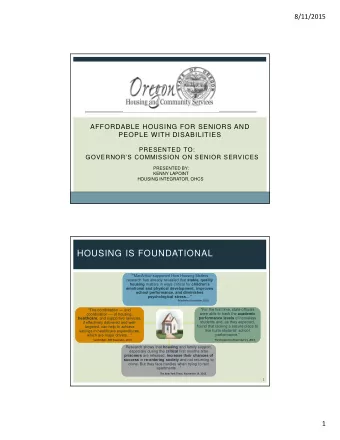 HOUSING IS FOUNDATIONAL  &quot;MacArthur-supported How Housing Matters