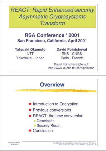 REACT: Rapid Enhanced-security  Asymmetric Cryptosystems  Transform  RSA Conference  2001  San