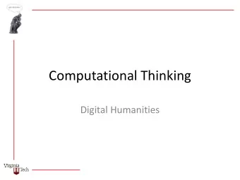 Computational Thinking  Digital Humanities  Paper presents and intertwined discussion  of two
