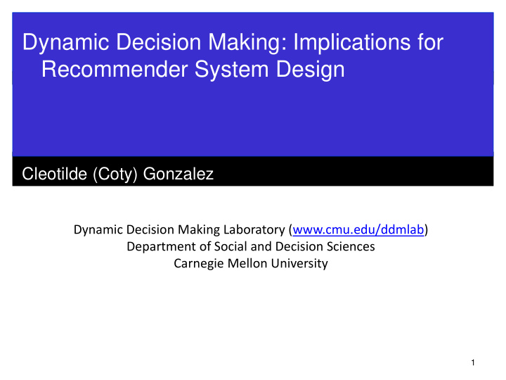 dynamic decision making implications for recommender