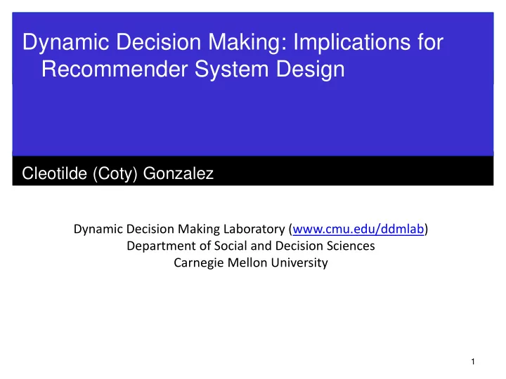 dynamic decision making implications for recommender