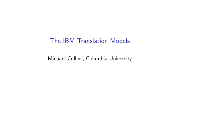 the ibm translation models