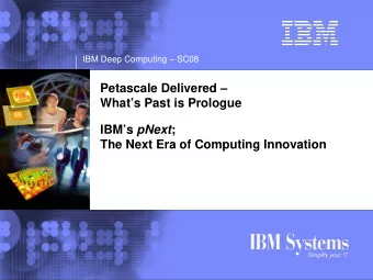 Petascale Delivered   Whats Past is Prologue IBMs pNext ;  The Next Era of Computing
