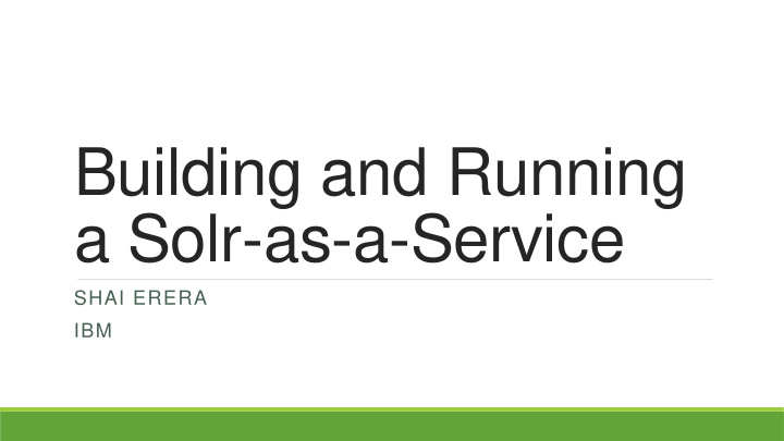 building and running a solr as a service