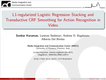 L1-regularized Logistic Regression Stacking and  Transductive CRF Smoothing for Action Recognition