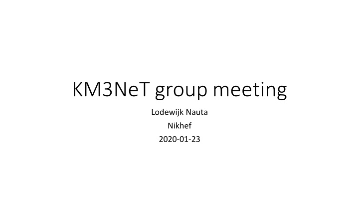 km3net group meeting