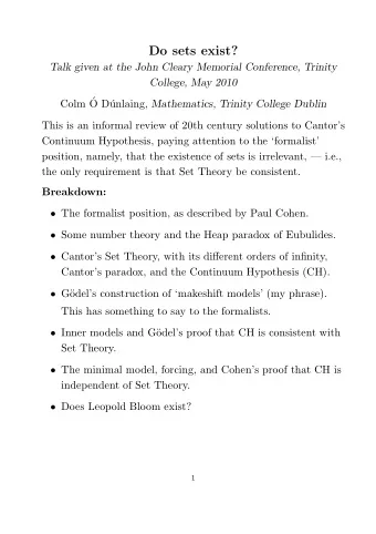 Do sets exist?  Talk given at the John Cleary Memorial Conference, Trinity  College, May 2010  Colm
