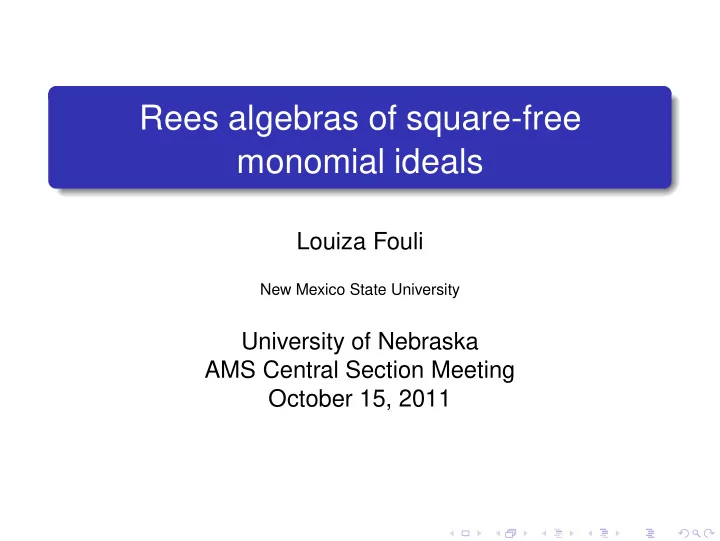 rees algebras of square free monomial ideals