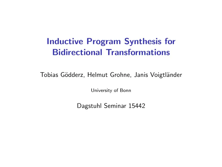 inductive program synthesis for bidirectional