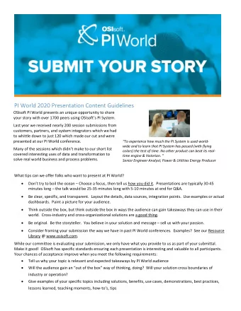 PI World 2020 Presentation Content Guidelines  OSIsoft PI World presents an unique opportunity to