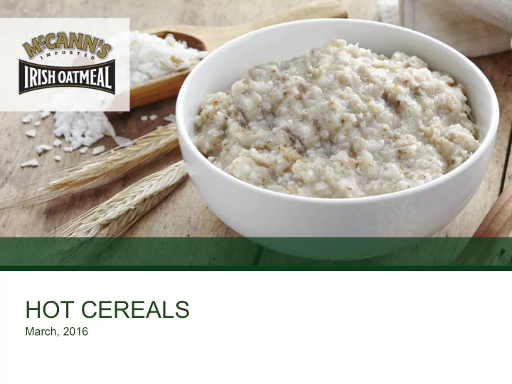 hot cereals