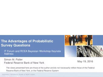 The Advantages of Probabilistic Survey Questions  IT Forum and RCEA Bayesian Workshop Keynote