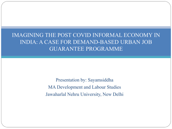 imagining the post covid informal economy in india a case