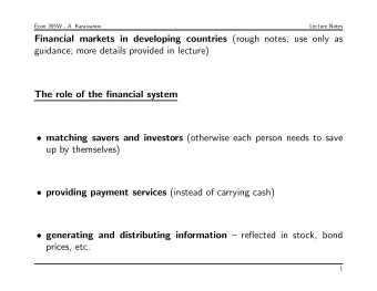 Financial markets in developing countries (rough notes, use only as  guidance; more details