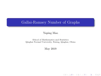 Gallai-Ramsey Number of Graphs  Yaping Mao  School of Mathematics and Statistics  Qinghai Normal