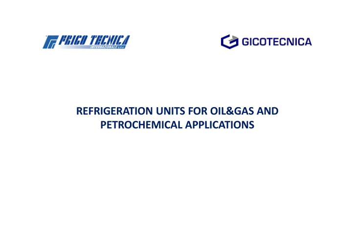 refrigeration units for oil amp gas and petrochemical