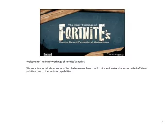 Welcome to The Inner Workings of Forntites shaders.  We are going to talk about some of the